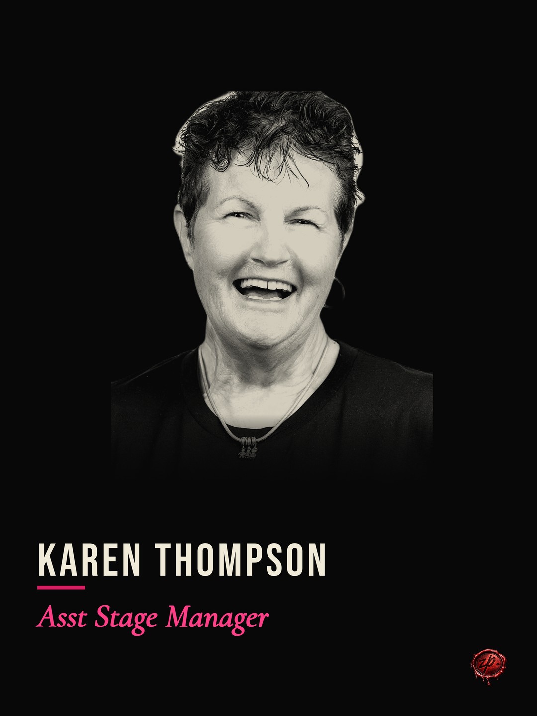 Karen Thompson, Asst Stage Manager — Zealous Productions