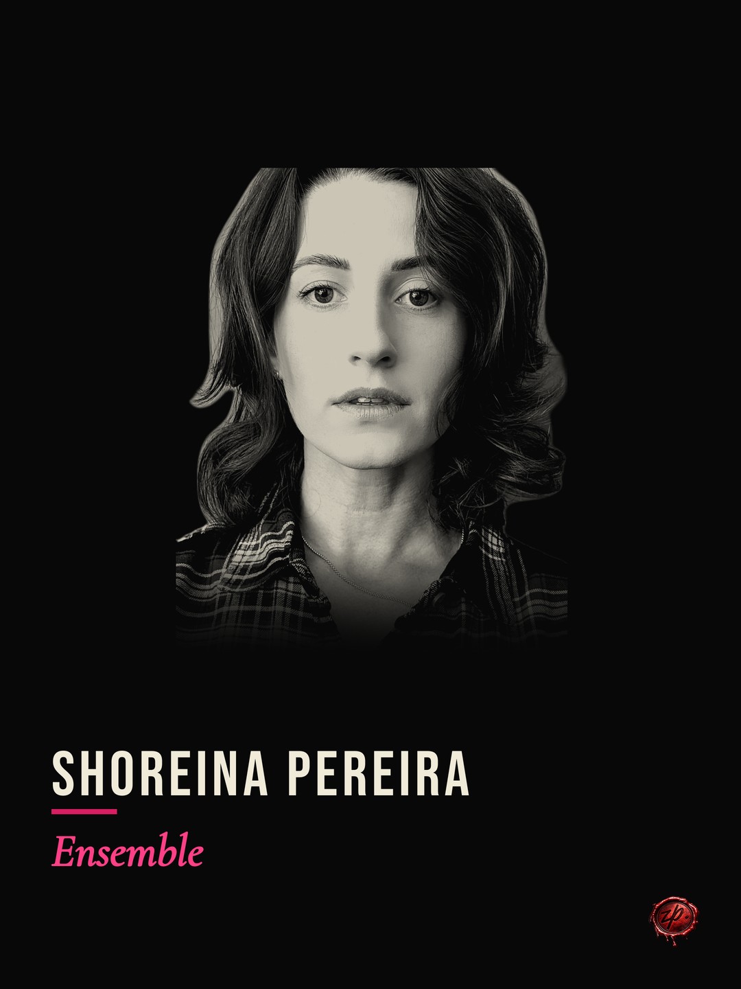 Shoreina Pereira as Ensemble — Zealous Productions